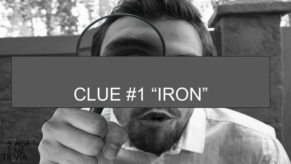 Magnifying glass with clue: 'Iron'
